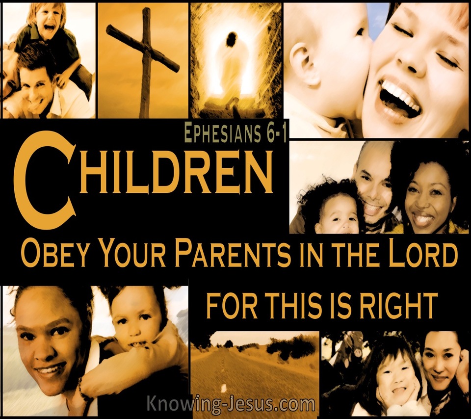 Ephesians 6:1 Children Obey Your Parents In The Lord (brown)